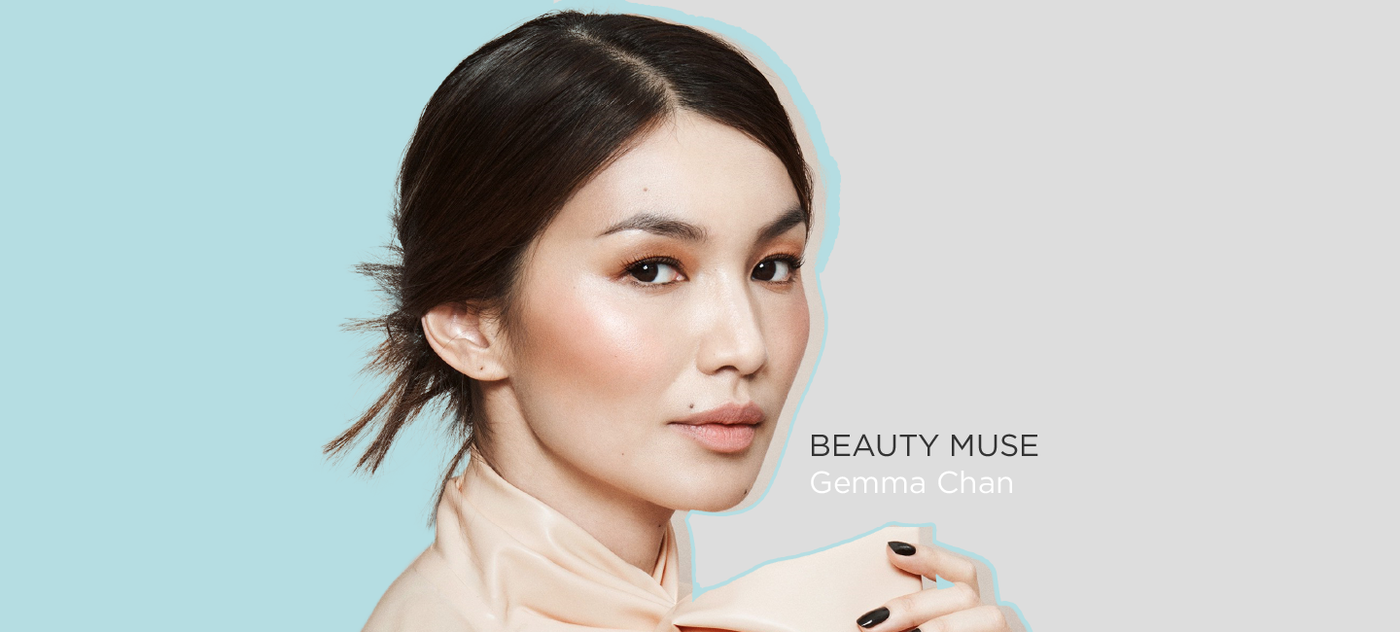 Beauty Muse – Gemma Chan