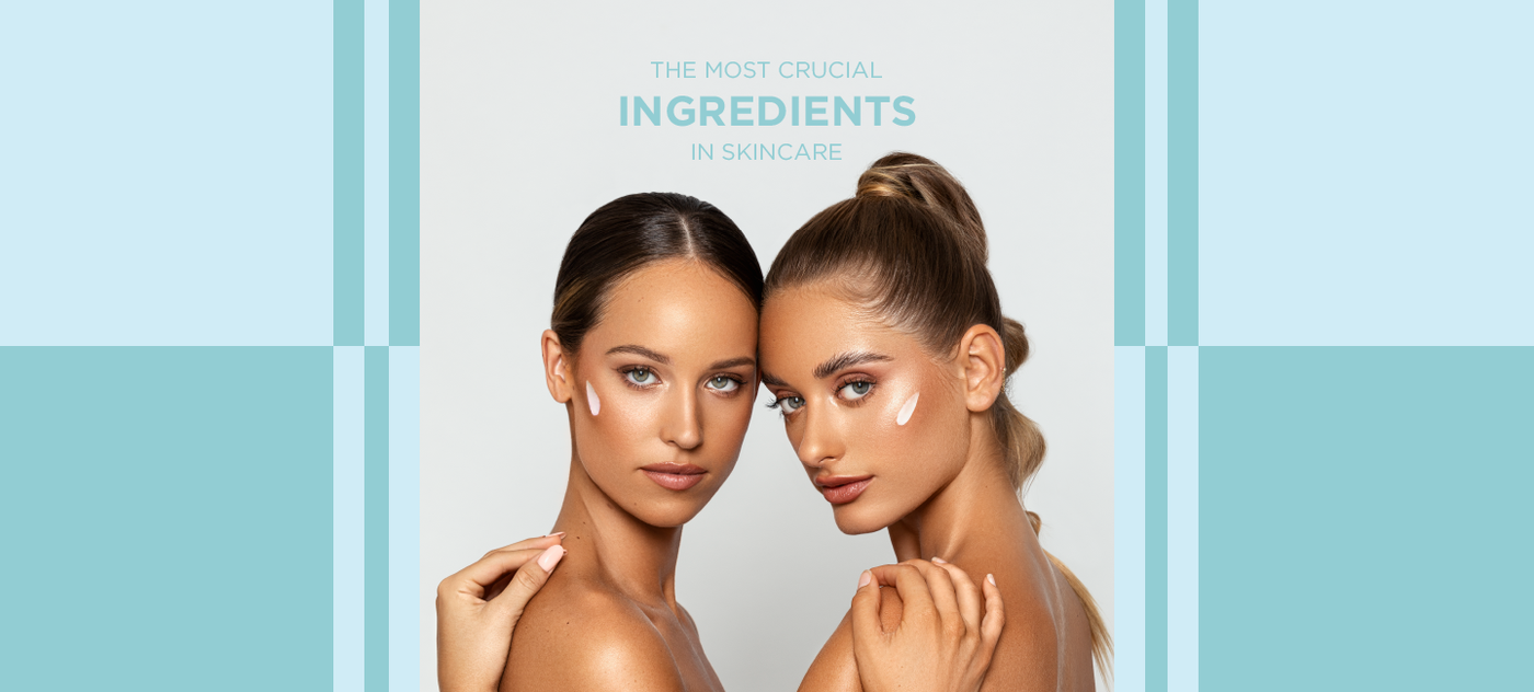 The most crucial ingredients in skincare