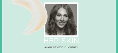 Her Skin with Alana Mevissen